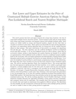 Fast Lower and Upper Estimates for the Price of Constrained Multiple
  Exercise American Options by Single Pass Lookahead Search and
  Nearest-Neighbor Martingale