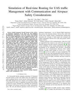 Simulation of Real-time Routing for UAS traffic Management with
  Communication and Airspace Safety Considerations