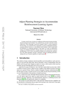 Adjust Planning Strategies to Accommodate Reinforcement Learning Agents