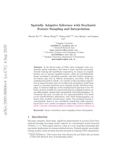Spatially Adaptive Inference with Stochastic Feature Sampling and
  Interpolation
