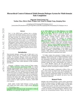 Hierarchical Context Enhanced Multi-Domain Dialogue System for
  Multi-domain Task Completion