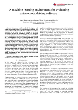 A machine learning environment for evaluating autonomous driving
  software