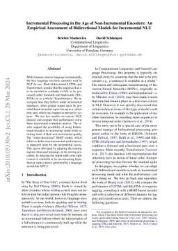 Incremental Processing in the Age of Non-Incremental Encoders: An
  Empirical Assessment of Bidirectional Models for Incremental NLU