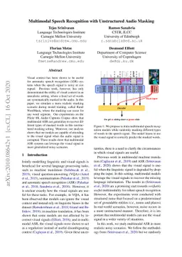 Multimodal Speech Recognition with Unstructured Audio Masking