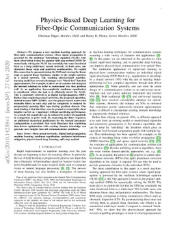 Physics-Based Deep Learning for Fiber-Optic Communication Systems