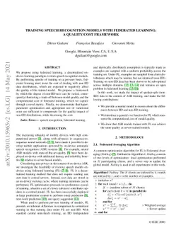 Training Speech Recognition Models with Federated Learning: A
  Quality/Cost Framework