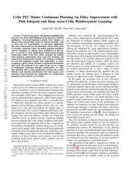 Critic PI2: Master Continuous Planning via Policy Improvement with Path
  Integrals and Deep Actor-Critic Reinforcement Learning