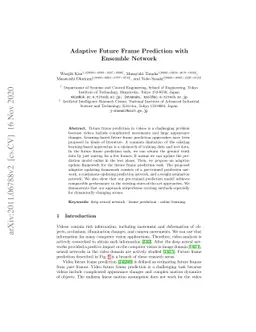 Adaptive Future Frame Prediction with Ensemble Network