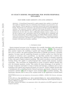 An exact kernel framework for spatio-temporal dynamics