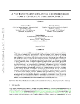 A New Bandit Setting Balancing Information from State Evolution and
  Corrupted Context