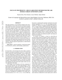 Focus on the present: a regularization method for the ASR source-target
  attention layer