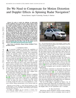 Do We Need to Compensate for Motion Distortion and Doppler Effects in
  Spinning Radar Navigation?