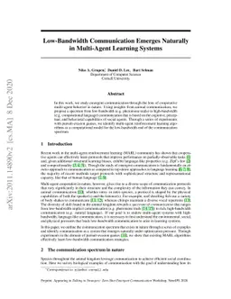 Low-Bandwidth Communication Emerges Naturally in Multi-Agent Learning
  Systems