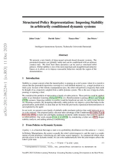 Structured Policy Representation: Imposing Stability in arbitrarily
  conditioned dynamic systems