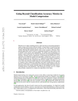 Going Beyond Classification Accuracy Metrics in Model Compression