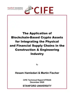 The Application of Blockchain-Based Crypto Assets for Integrating the
  Physical and Financial Supply Chains in the Construction & Engineering
  Industry
