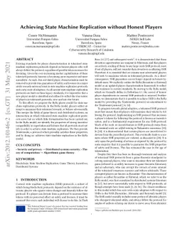 Achieving State Machine Replication without Honest Players