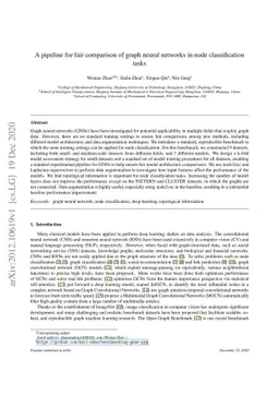 A pipeline for fair comparison of graph neural networks in node
  classification tasks
