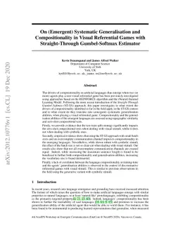 On (Emergent) Systematic Generalisation and Compositionality in Visual
  Referential Games with Straight-Through Gumbel-Softmax Estimator