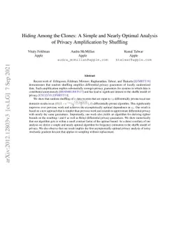 Hiding Among the Clones: A Simple and Nearly Optimal Analysis of Privacy
  Amplification by Shuffling