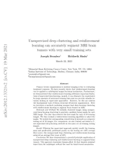 Unsupervised deep clustering and reinforcement learning can accurately
  segment MRI brain tumors with very small training sets