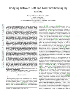 Bridging between soft and hard thresholding by scaling