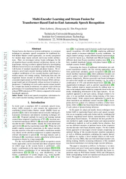 Multi-Encoder Learning and Stream Fusion for Transformer-Based
  End-to-End Automatic Speech Recognition