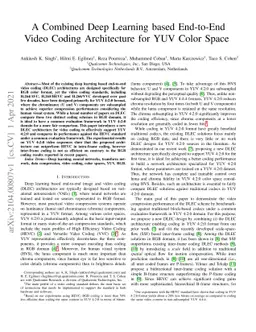 A Combined Deep Learning based End-to-End Video Coding Architecture for
  YUV Color Space