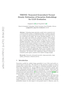 TREND: Truncated Generalized Normal Density Estimation of Inception
  Embeddings for GAN Evaluation