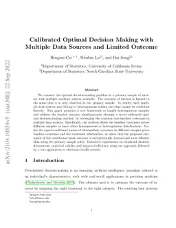 Calibrated Optimal Decision Making with Multiple Data Sources and
  Limited Outcome