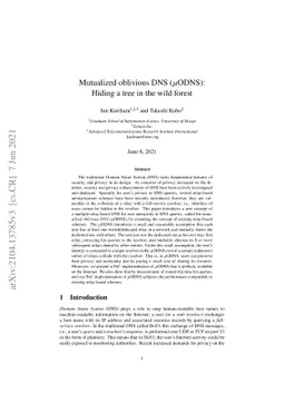Mutualized oblivious DNS ($μ$ODNS): Hiding a tree in the wild forest