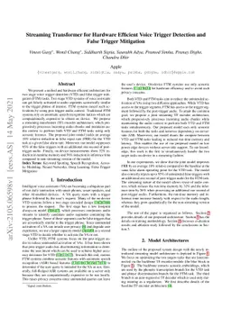 Streaming Transformer for Hardware Efficient Voice Trigger Detection and
  False Trigger Mitigation