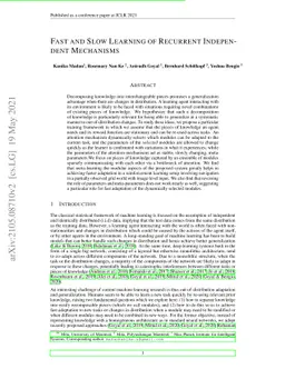 Fast and Slow Learning of Recurrent Independent Mechanisms