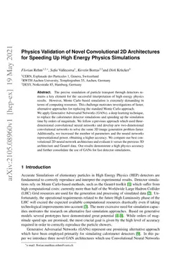Physics Validation of Novel Convolutional 2D Architectures for Speeding
  Up High Energy Physics Simulations