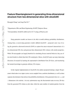 Feature Disentanglement in generating three-dimensional structure from
  two-dimensional slice with sliceGAN