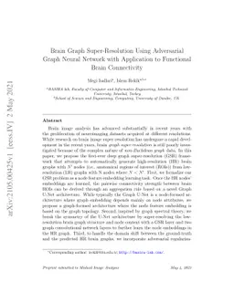 Brain Graph Super-Resolution Using Adversarial Graph Neural Network with
  Application to Functional Brain Connectivity