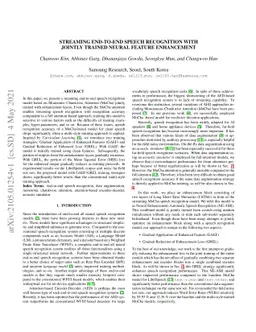 Streaming end-to-end speech recognition with jointly trained neural
  feature enhancement