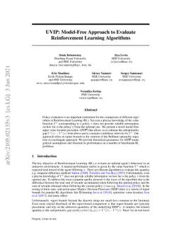 UVIP: Model-Free Approach to Evaluate Reinforcement Learning Algorithms