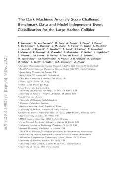 The Dark Machines Anomaly Score Challenge: Benchmark Data and Model
  Independent Event Classification for the Large Hadron Collider