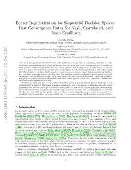 Better Regularization for Sequential Decision Spaces: Fast Convergence
  Rates for Nash, Correlated, and Team Equilibria
