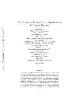 Muddling Label Regularization: Deep Learning for Tabular Datasets