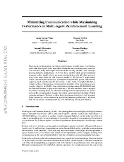 Minimizing Communication while Maximizing Performance in Multi-Agent
  Reinforcement Learning
