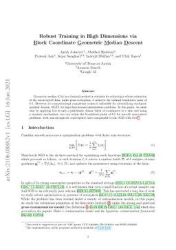 Robust Training in High Dimensions via Block Coordinate Geometric Median
  Descent