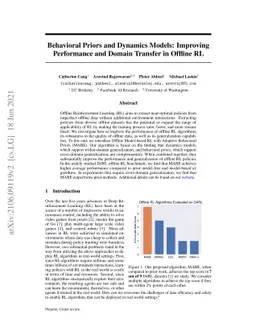 Behavioral Priors and Dynamics Models: Improving Performance and Domain
  Transfer in Offline RL