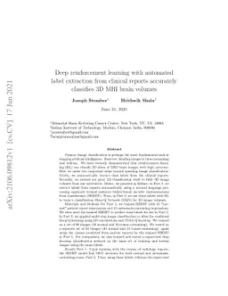 Deep reinforcement learning with automated label extraction from
  clinical reports accurately classifies 3D MRI brain volumes
