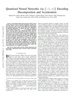 Quantized Neural Networks via {-1, +1} Encoding Decomposition and
  Acceleration