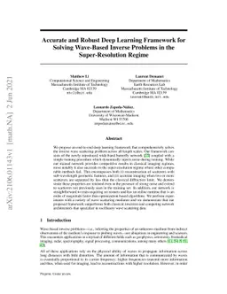 Accurate and Robust Deep Learning Framework for Solving Wave-Based
  Inverse Problems in the Super-Resolution Regime