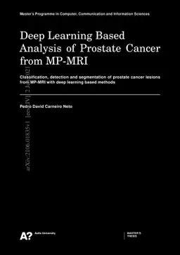 Deep Learning Based Analysis of Prostate Cancer from MP-MRI