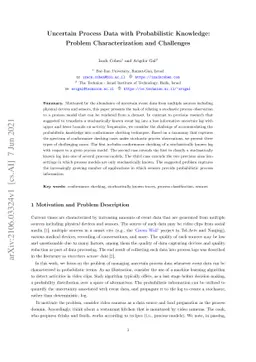 Uncertain Process Data with Probabilistic Knowledge: Problem
  Characterization and Challenges