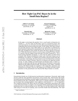 How Tight Can PAC-Bayes be in the Small Data Regime?